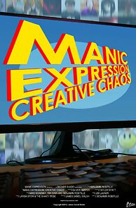 Watch Manic Expression: Creative Chaos