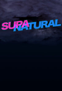 Watch Supanatural