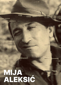 Watch Mija Aleksic 1923-1995