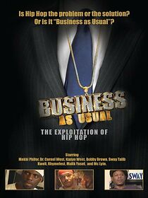 Watch Business as Usual: The Exploitation of Hip Hop