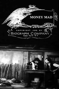 Watch Money Mad (Short 1908)