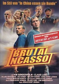 Watch Brutal Incasso
