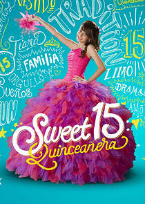 Watch Sweet 15: Quinceañera