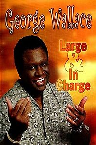 Watch George Wallace: Large and in Charge