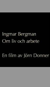 Watch Ingmar Bergman: Om liv och arbete