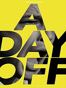 Watch A Day Off (Short 2015)