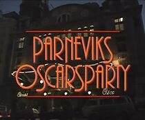 Watch Parneviks oscarsparty