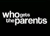 Watch Who Gets the Parents