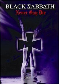 Watch Black Sabbath: Never Say Die