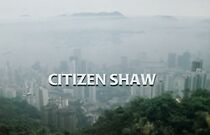 Watch Citizen Shaw