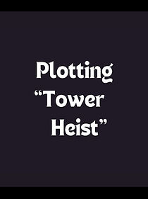 Watch Plotting 'Tower Heist'