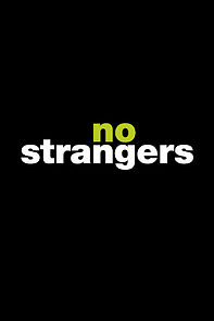 Watch No Strangers (Short 2013)