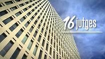Watch 16 jutges