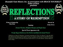 Watch Reflections: A Story of Redemption (Short 2004)