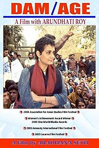 Watch DAM/AGE: A Film with Arundhati Roy
