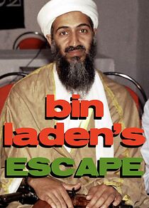 Watch Bin Laden's Escape