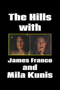 Watch The Hills with James Franco and Mila Kunis