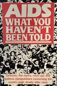 Watch AIDS: What You Haven't Been Told