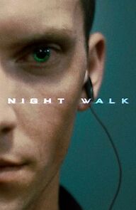 Watch Night Walk (Short 2018)