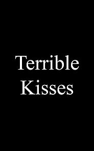 Watch Terrible Kisses (Short 2004)