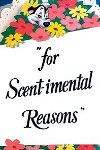 Watch For Scent-imental Reasons (Short 1949)