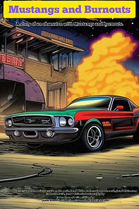 Watch Mustangs and Burnouts (Short 2000)