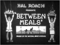 Watch Between Meals (Short 1926)