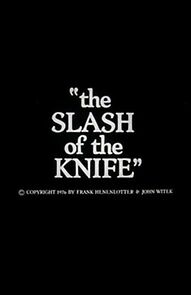Watch Slash of the Knife (Short 1972)