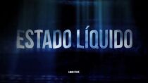 Watch Estado Líquido (Short 2012)