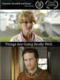 Watch Things Are Going Really Well (Short 2015)