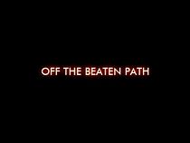 Watch Off the Beaten Path