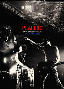 Watch Placebo: Soulmates Never Die - Live in Paris 2003