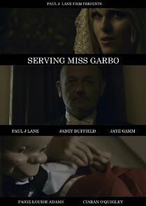 Watch Serving Miss Garbo (Short 2015)