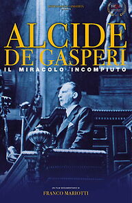 Watch Alcide De Gasperi: Il miracolo incompiuto