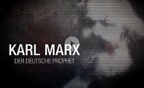 Watch Karl Marx: Der deutsche Prophet