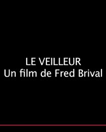 Watch Le veilleur
