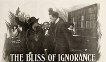 Watch The Bliss of Ignorance (Short 1915)