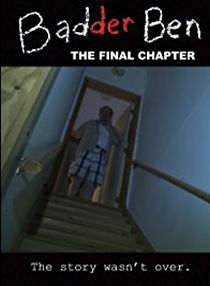 Watch Badder Ben: The Final Chapter