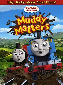 Watch Thomas & Friends: Muddy Matters