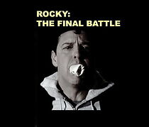 Watch Rocky: The Final Battle (Short 2007)