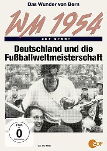 Watch Das Wunder von Bern: Deutschland und die Fußball-WM 1954