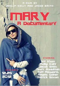 Watch Mary: The Virgin Mary Documentary (Short 2012)