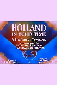 Watch Holland in Tulip Time (Short 1934)