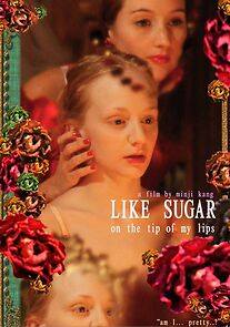 Watch Like Sugar on the Tip of My Lips (Short 2010)