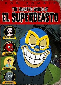Watch The Haunted World of El Superbeasto
