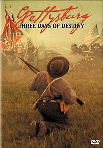 Watch Gettysburg: Three Days of Destiny