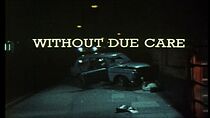 Watch Without Due Care (Short 1973)