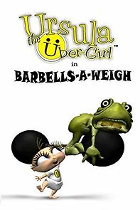 Watch Ursula the Über-Girl in Barbells-a-Weigh