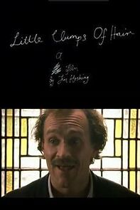 Watch Little Clumps of Hair (Short 2003)