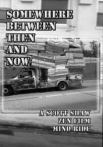 Watch Somewhere Between Then and Now